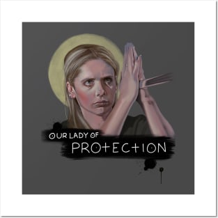 Our Lady of Protection | Buffy Summers | Buffy the Vampire Slayer Posters and Art